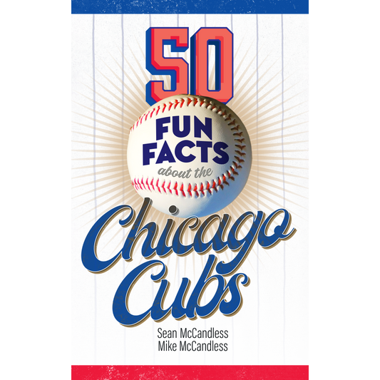 50 Fun Facts About the Chicago Cubs—Digital Download