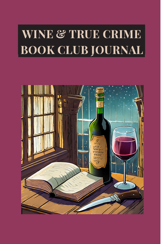 Wine & True Crime Book Club Journal